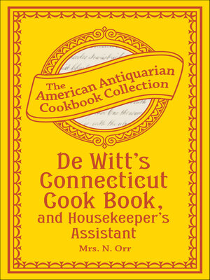 cover image of De Witt's Connecticut Cook Book, and Housekeeper's Assistant